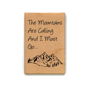The mountains are calling. Magnet - XM045 - Driftless Studios