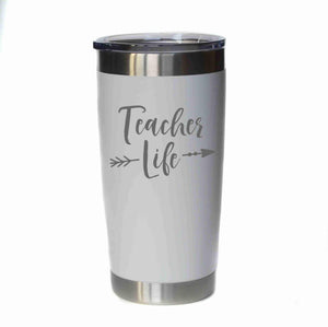 "Teacher Life" 20 oz. Tumbler - YB014