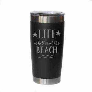 "Life is better At The Beach" 20 oz. Tumbler - YB017