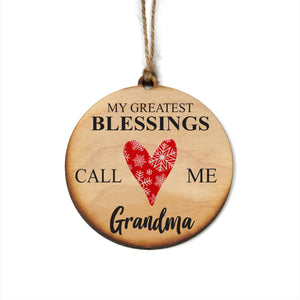 "My Greatest Blessings Call Me Grandma" Christmas Ornament - WW008 - Driftless Studios