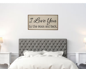 "I love you to the moon and back sign" Wood Sign - PW017 - Driftless Studios