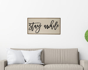 "Stay Awhile" Horizontal Wood Sign - PW014 - Driftless Studios